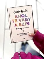 Csorba Anita: Ahol Te vagy a szín - Image 2